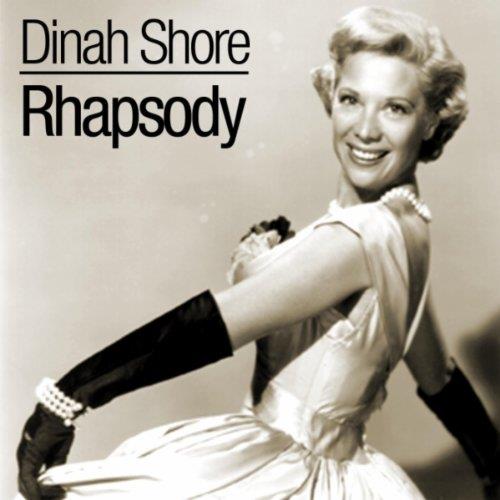 Rhapsody - CD Audio di Dinah Shore