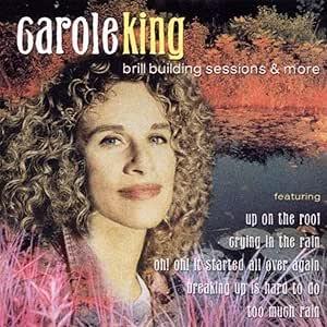 Brill Building Sessions And More - CD Audio di Carole King