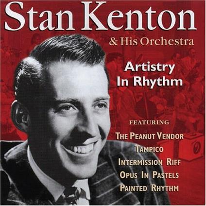 Artistry in Rhythm - CD Audio di Stan Kenton