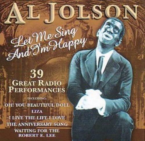 Let Me Sing and I'm Happy - CD Audio di Al Jolson