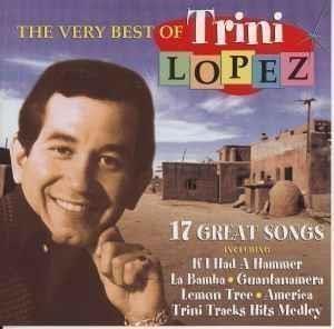 The Best Of - CD Audio di Trini Lopez