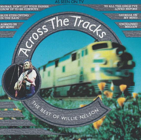 Across The Tracks - CD Audio di Willie Nelson