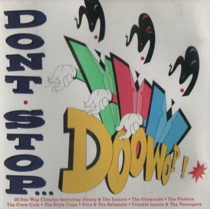 Don'T Stop Doowop! (Cd Album) - CD Audio di Dixie Cups