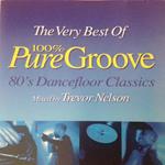 The Very Best of 100% Pure Groove (Remixes)