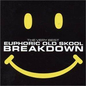 Very Best Euphoric Old Skool : Breakdown - CD Audio