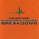 Very Best of Euphoric House Breakdown