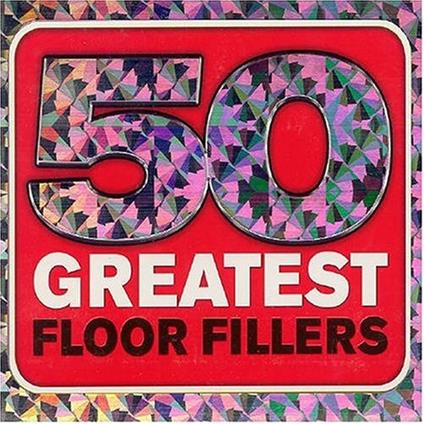 50 Greatest Floor Fillers - CD Audio