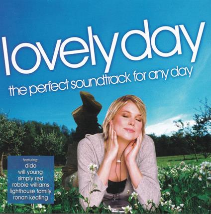 Lovely Day: The Perfect Soundtrack For Any Day (Colonna Sonora) - CD Audio