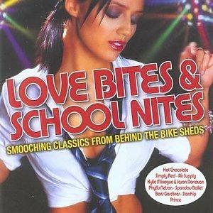 Love Bites and School Nites - CD Audio