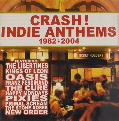 Crash!: Indie Anthems 1982-2004 (2 Cd) - CD Audio