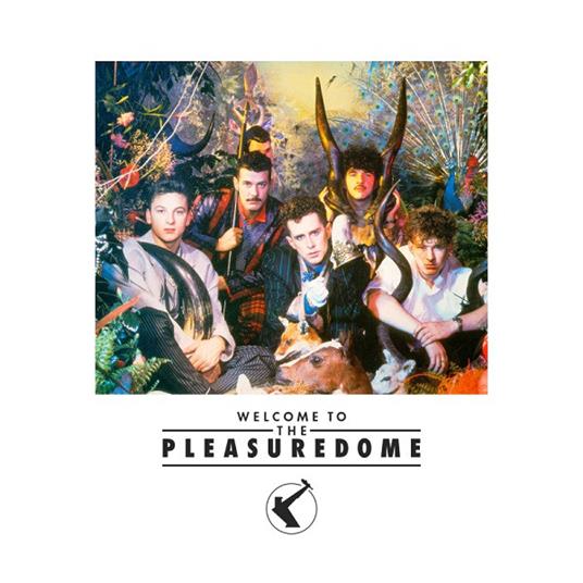 Welcome To The Pleasure Dome - CD Audio di Frankie Goes to Hollywood