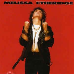 Melissa Etheridge - Vinile LP di Melissa Etheridge