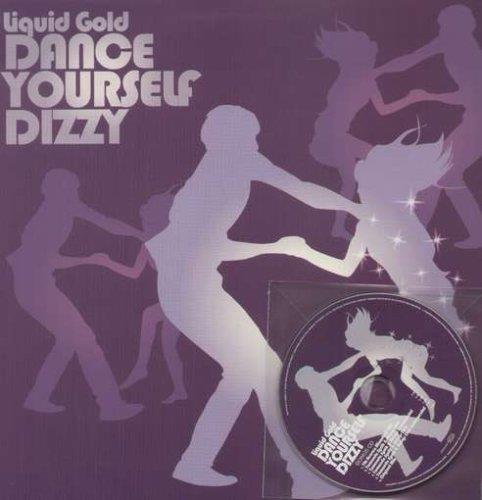 Dance Yourself Dizzy - Vinile LP di Liquid Gold