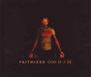 God Is a Dj - CD Audio Singolo di Faithless