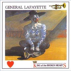 General Lafayette - King Of The Broken Hearts - CD Audio