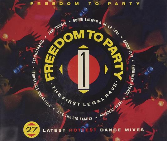 Freedom To Party - The First Legal Rave - CD Audio