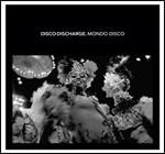 Disco Discharge. Mondo Disco - CD Audio