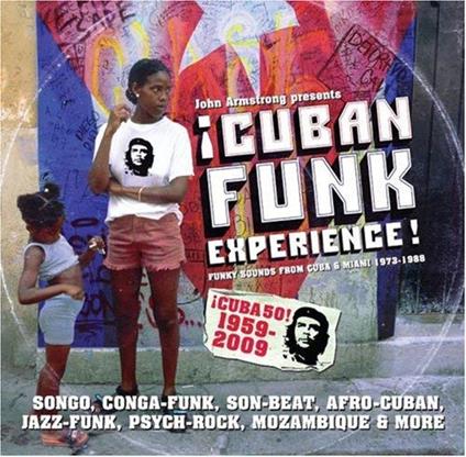 Cuban Funk Experience! Songo, Conga-Funk... - CD Audio