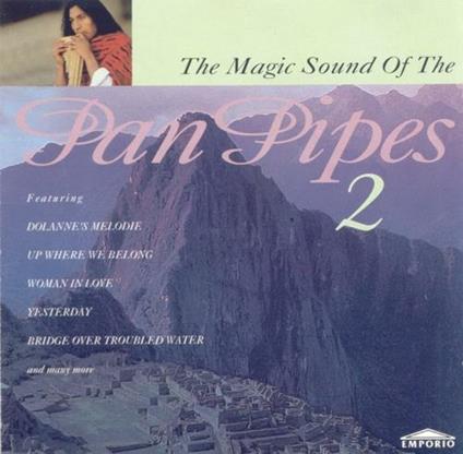 Magic Sounds of the Panpipes 2 - CD Audio