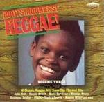 Roots, Rockers, Reggae Vol.3