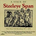 A Stack Of Steeleye Span: Their Finest Folk Recordings 1973-1975