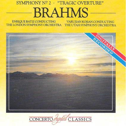 Symphony No. 2 - Tragic Overture - CD Audio di Johannes Brahms