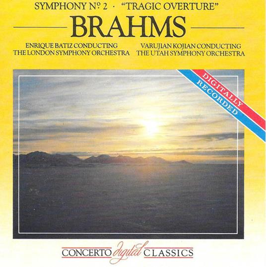 Symphony No. 2 - Tragic Overture - CD Audio di Johannes Brahms