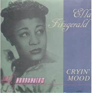 Cryin'Mood - CD Audio di Ella Fitzgerald