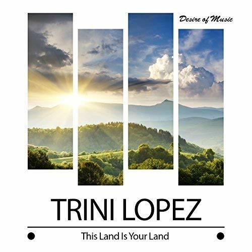 This Land Is Your Land - CD Audio di Trini Lopez