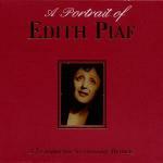 A Portrait of Edith Piaf - CD Audio di Edith Piaf