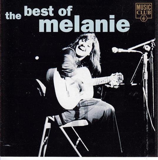 The Best Of Melanie - CD Audio di Melanie
