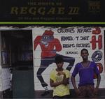 Roots Of Reggae Vol.3