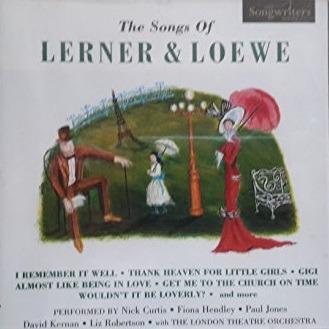 The Songs of Lerner and Loewe - CD Audio di Frederick Loewe