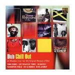 Dub Chill Out - CD Audio