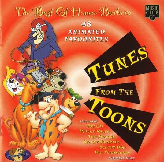 The Best Of Hanna-Barbera / Tunes From The Toons (Colonna Sonora) - CD Audio