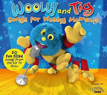 Songs for Wobbly Moments - CD Audio di Wolly and Tig