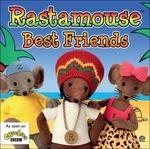 Best Friends - CD Audio di Rastamouse