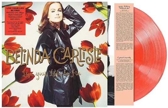 Live Your Life Be Free (Coloured Vinyl) - Vinile LP di Belinda Carlisle