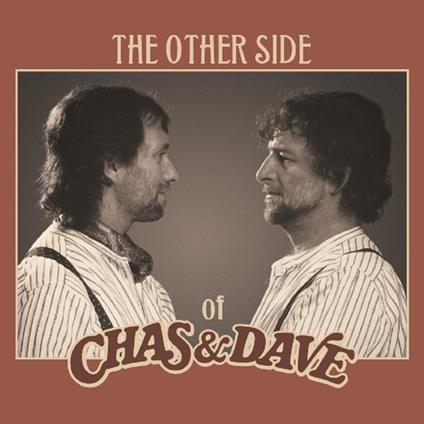 Other Side of - Vinile LP di Chas & Dave