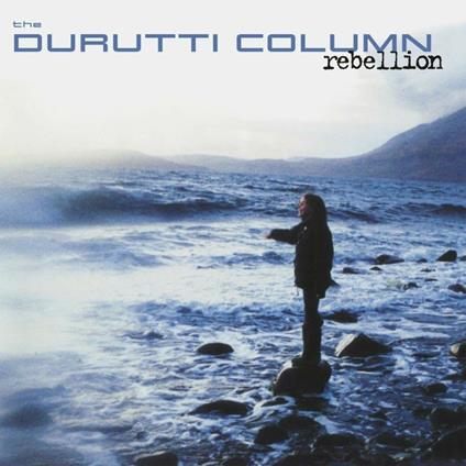 Rebellion - Vinile LP di Durutti Column