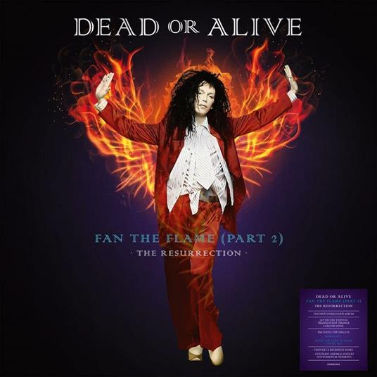 Fan The Flame (Part 2) - The Resurrection - Vinile LP di Dead or Alive