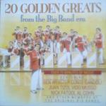 20 Golden Greats from the Big Band Era