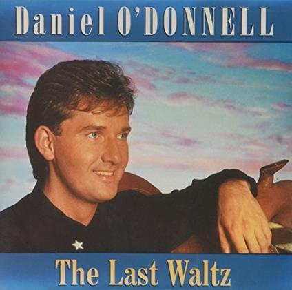 Last Waltz - CD Audio di Daniel O'Donnell