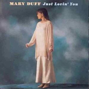 Just Lovin You - CD Audio di Mary Duff