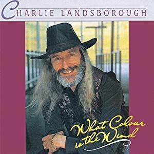 What Colour Is The Wind - CD Audio di Charlie Landsborough