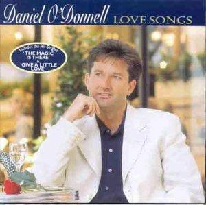 Love Songs - CD Audio di Daniel O'Donnell