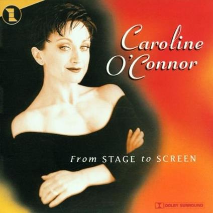 From Stage To Screen - CD Audio di Caroline O'Connor