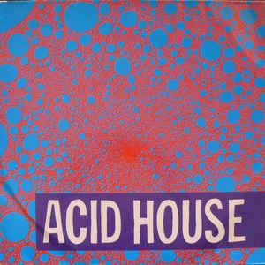 Acid House - Vinile LP