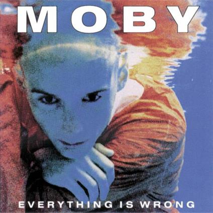 Everything is Wrong - CD Audio di Moby
