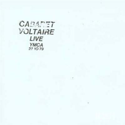Live at the YMCA 27/10/1979 - CD Audio di Cabaret Voltaire
